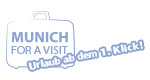 Zur Website von Munich FOR A V IST - Urlaub ab dem 1. Klick!